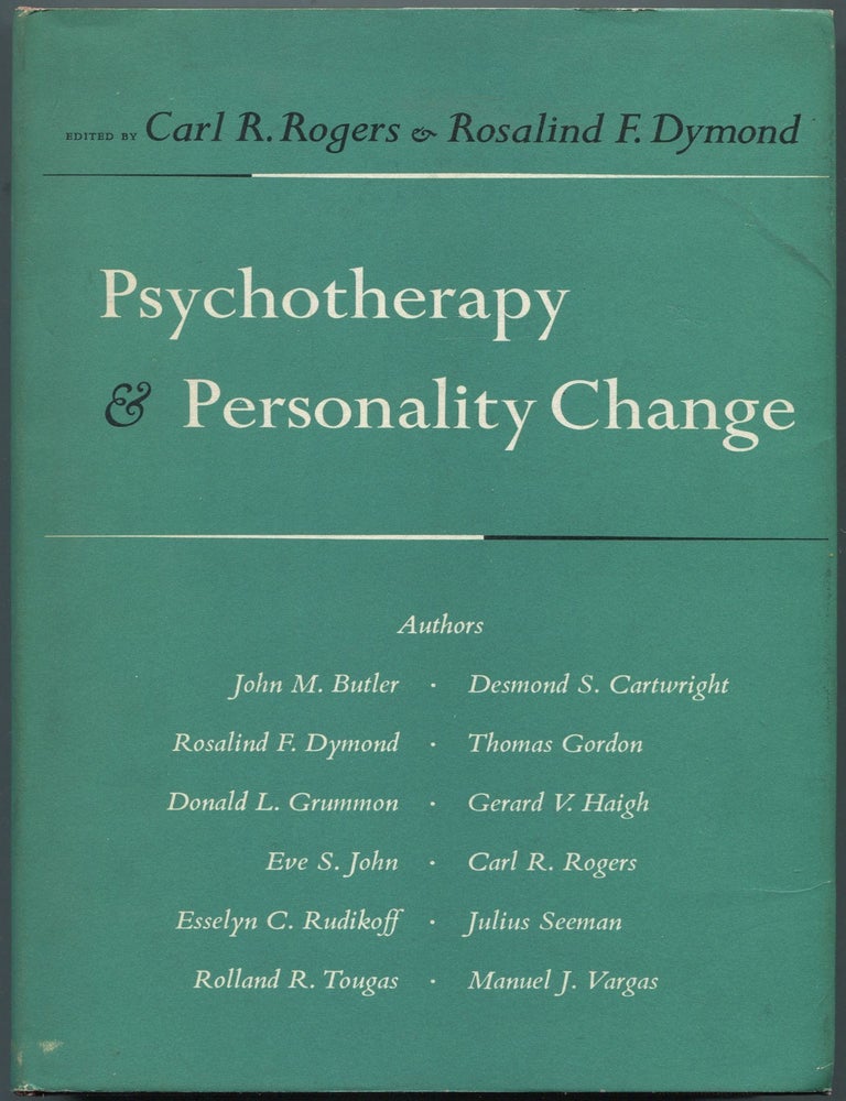 Psychotherapy and Personality Change. Carl R. and Rosalind ROGERS.