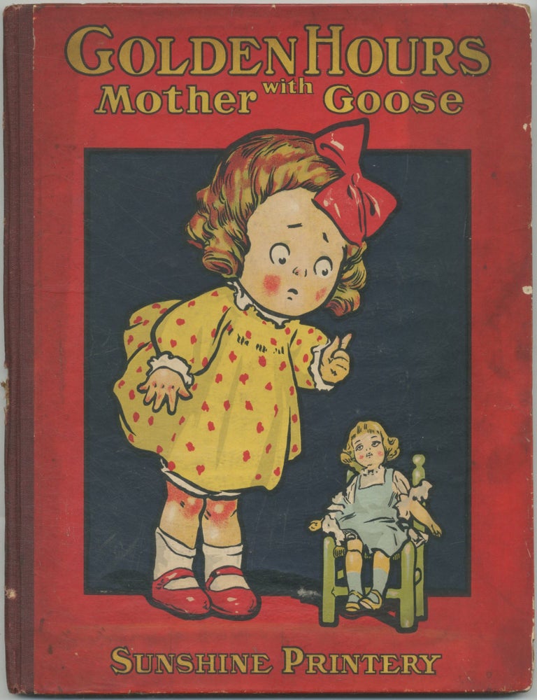 Golden Hours from Mother Goose. George Clinton BATCHELLER.