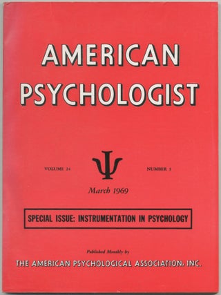 Item #461095 American Psychologist. Special Issue: Instrumentation in Psychology. March 1969