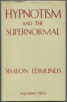 Item #461109 Hypnotism and the Supernormal. Simeon EDMUNDS