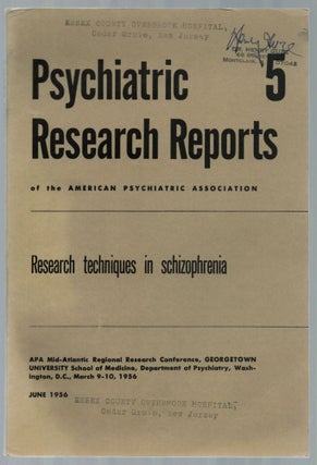 Item #461230 Research Techniques in Schizophrenia. Psychiatric Research Reports 5