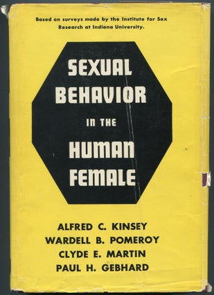 Item #461254 Sexual Behavior in the Human Female. Alfred C. KINSEY, Clyde E. Martin, Wardell B....