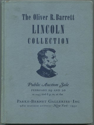Item #461282 The Oliver R. Barrett Lincoln Collection. Public Auction Sale. Oliver R. BARRETT,...