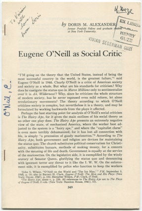 Item #461403 Eugene O'Neill as Social Critic. Doris M. ALEXANDER, Eugene O'Neill