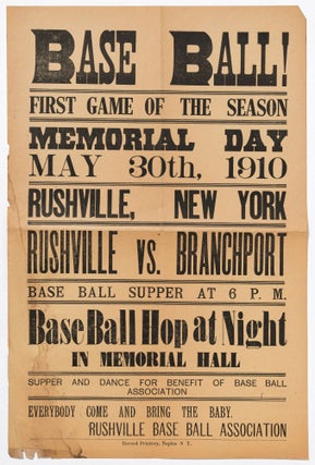 Item #461429 [Broadside]: Base Ball! First Game of the Season. Memorial Day May 30th, 1910....