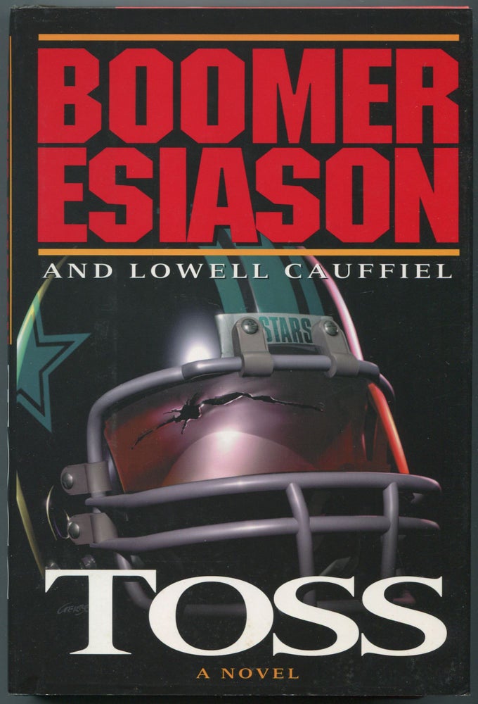 Item #461430 Toss: A Novel. Boomer ESIASON, Lowell Cauffiel.