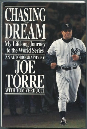 Chasing the Dream: My Lifelong Journey to the World Series. Joe TORRE, Tom Verducci.