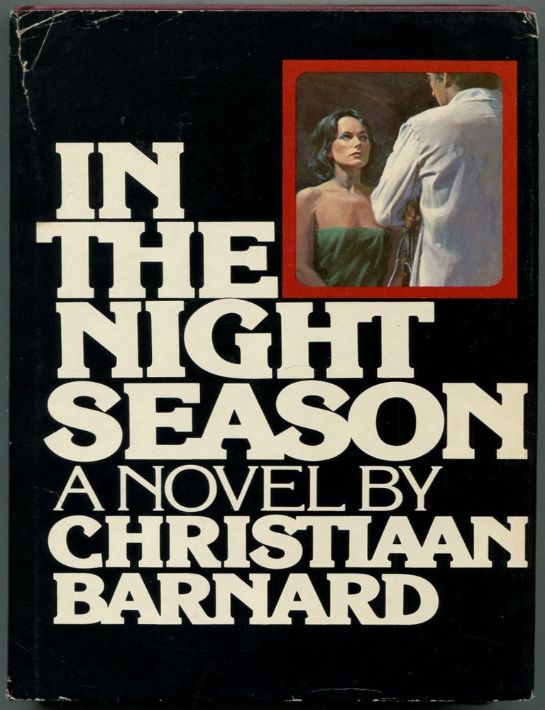 Item #461447 In the Night Season: A Novel. Dr. Christiaan BARNARD.
