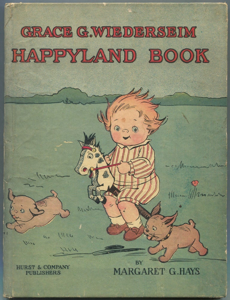 Grace G. Wiederseim Happyland Book. Margaret G. and Grace Hays.