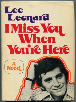I Miss You When You're Here. Lee LEONARD.
