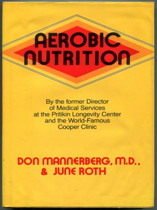 Aerobic Nutrition. Don MANNERBERG, June Roth.