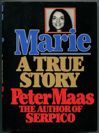 Marie: A True Story. Peter MAAS.
