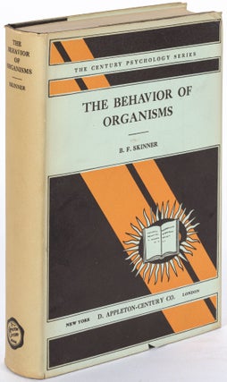 Item #461945 The Behavior of Organisms: An Experimental Analysis. B. F. SKINNER