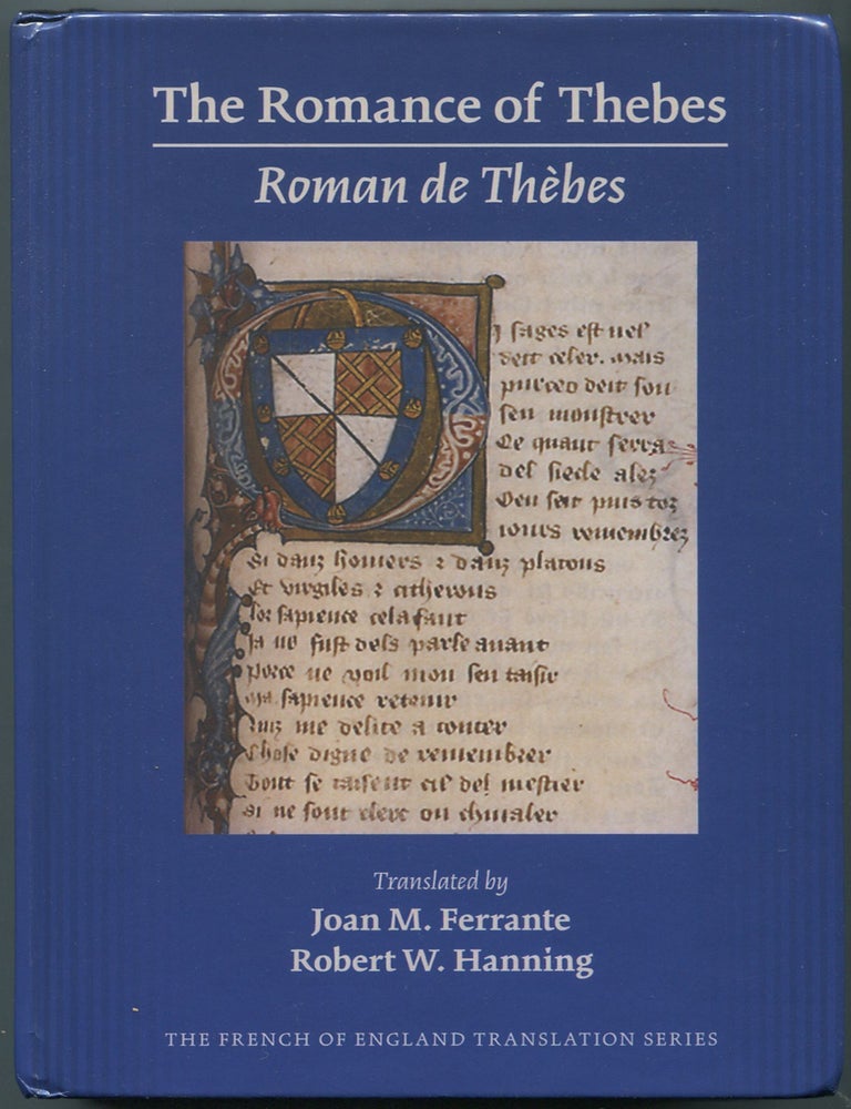 Item #462097 The Romance of Thebes. Joan M. FERRANTE, Robert W. Hanning.