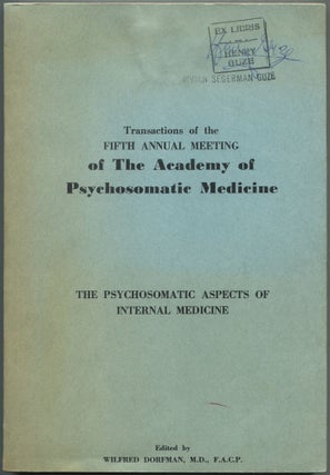 Item #462508 Transactions of the Fifth Annual Meeting of the Academy of Psychosomatic Medicine:...