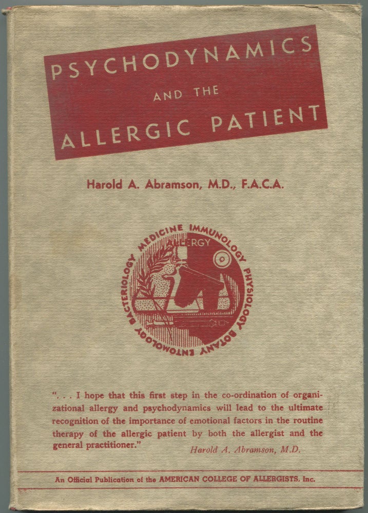 Item #462646 Psychodynamics and the Allergic Patient. Harold A. ABRAMSON.
