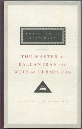 Item #462769 The Master of Ballantrae and Weir of Hermiston. Robert Louis STEVENSON