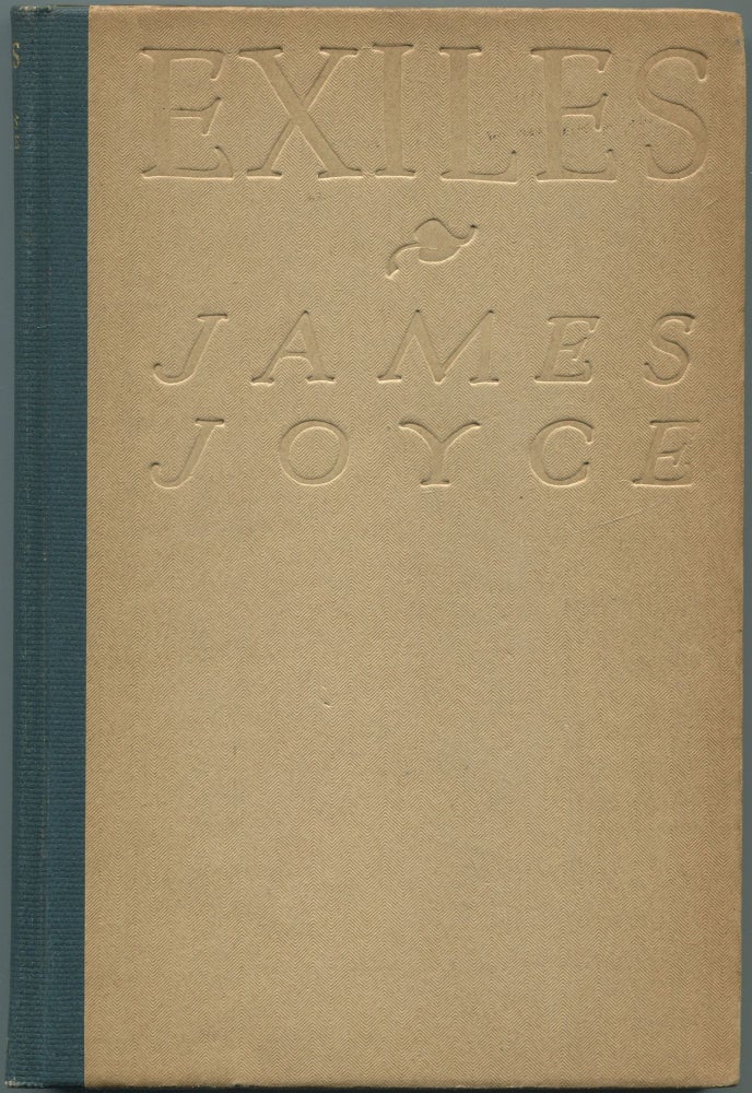Item #462872 Exiles: A Play in Three Acts. James JOYCE.