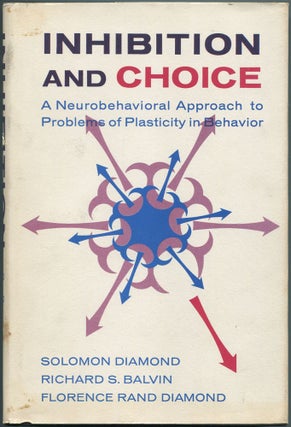 Item #462952 Inhibition and Choice: A Neurobehavioral Approach to Problems of Plasticity in...