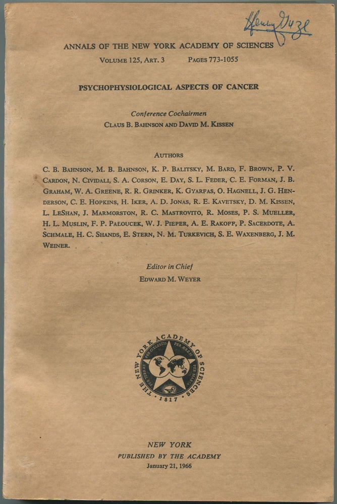 Item #463010 Psychophysiological Aspects of Cancer [in]: Annals of the New York Academy of Sciences. Claus B. BAHNSON, David M. Kissen, Edward M. Weyer.