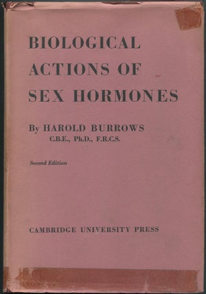 Item #463050 Biological Actions of Sex Hormones. Harold BURROWS