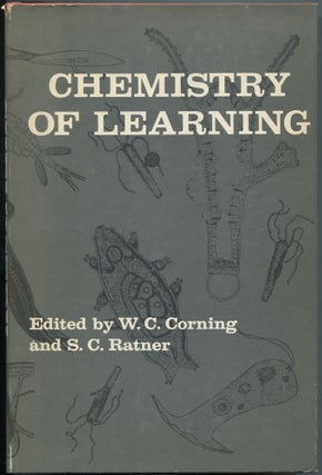 Item #463080 Chemistry of Learning: Invertebrate Research. W. C. CORNING, S. C. Ratner