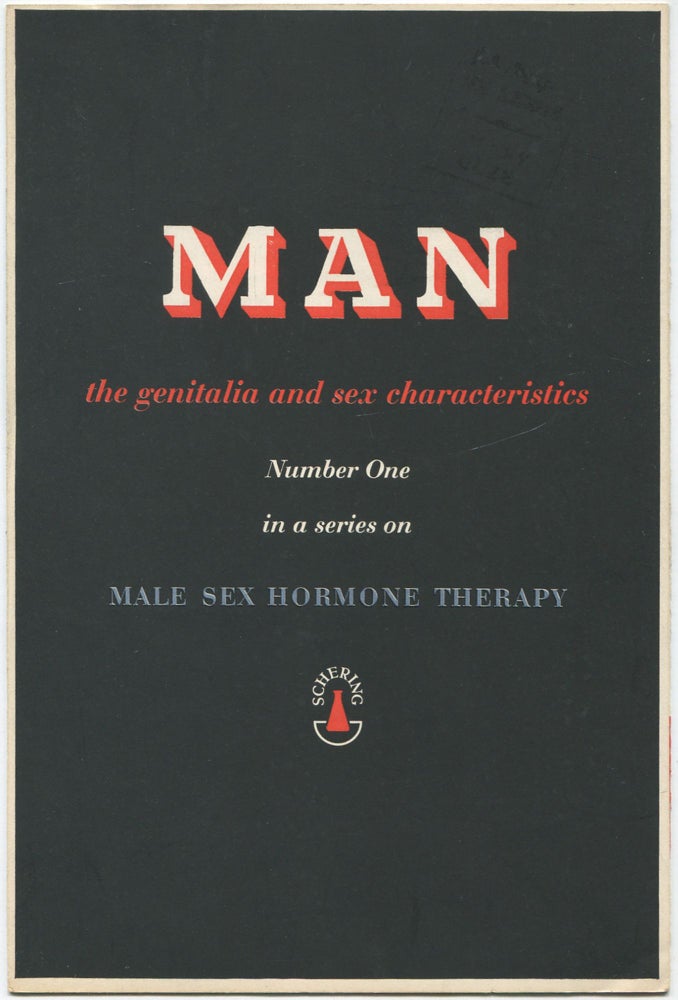 Item #463098 (Drug advertisement): Man: The Genitalia and Sex Characteristics. Number One in a series on Male Sex Hormone Therapy