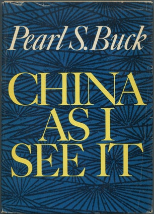 Item #463217 China As I See It. Pearl S. BUCK