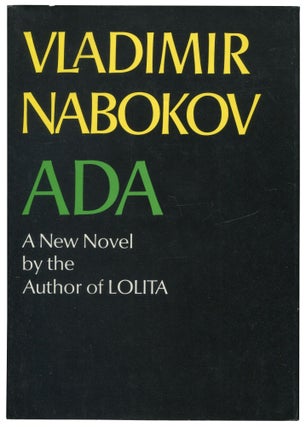 Item #463230 Ada, or Ardor: A Family Chronicle. Vladimir NABOKOV