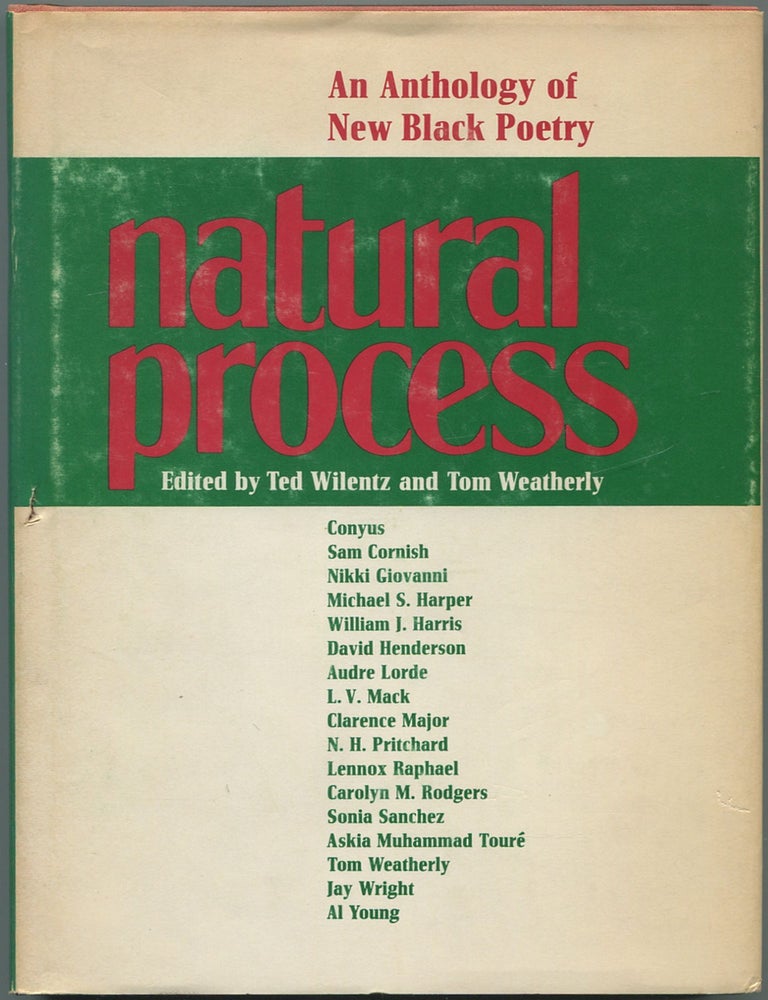 Item #463250 Natural Process: An Anthology of New Black Poetry. Ted WILENTZ, Tom Weatherly.