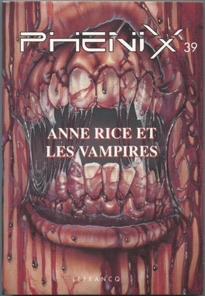 Item #463533 Anne Rice et les Vampires. Phenix 39