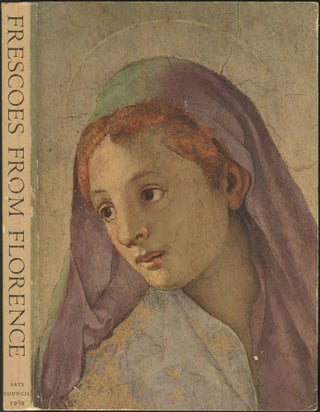 Item #463631 Frescoes From Florence: An Exhibition Organized by the Soprintendenza alle Gallerie...