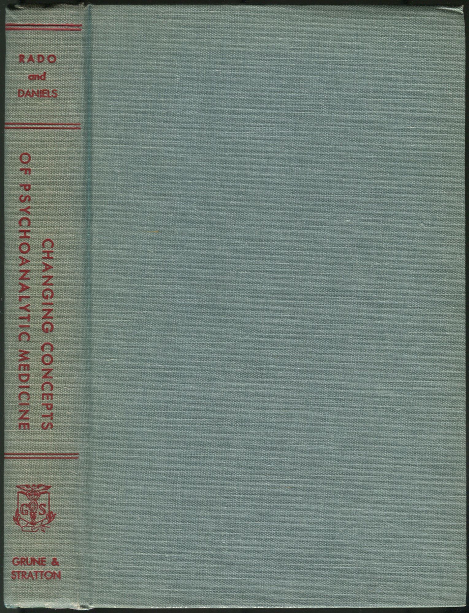 Changing Concepts of Psychoanalytic Medicine | Sandor RADO, George E ...