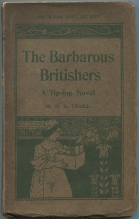 Item #463705 The Barbarous Britishers. A Tip-Top Novel. H. D. TRAILL, Aubrey Beardsley