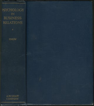 Item #463883 Psychology in Business Relations. A. J. SNOW