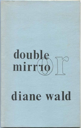 Double Mirror. Diane WALD.