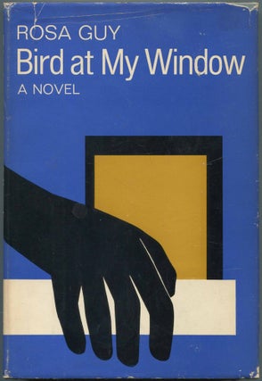 Item #463944 Bird at My Window. Rosa GUY