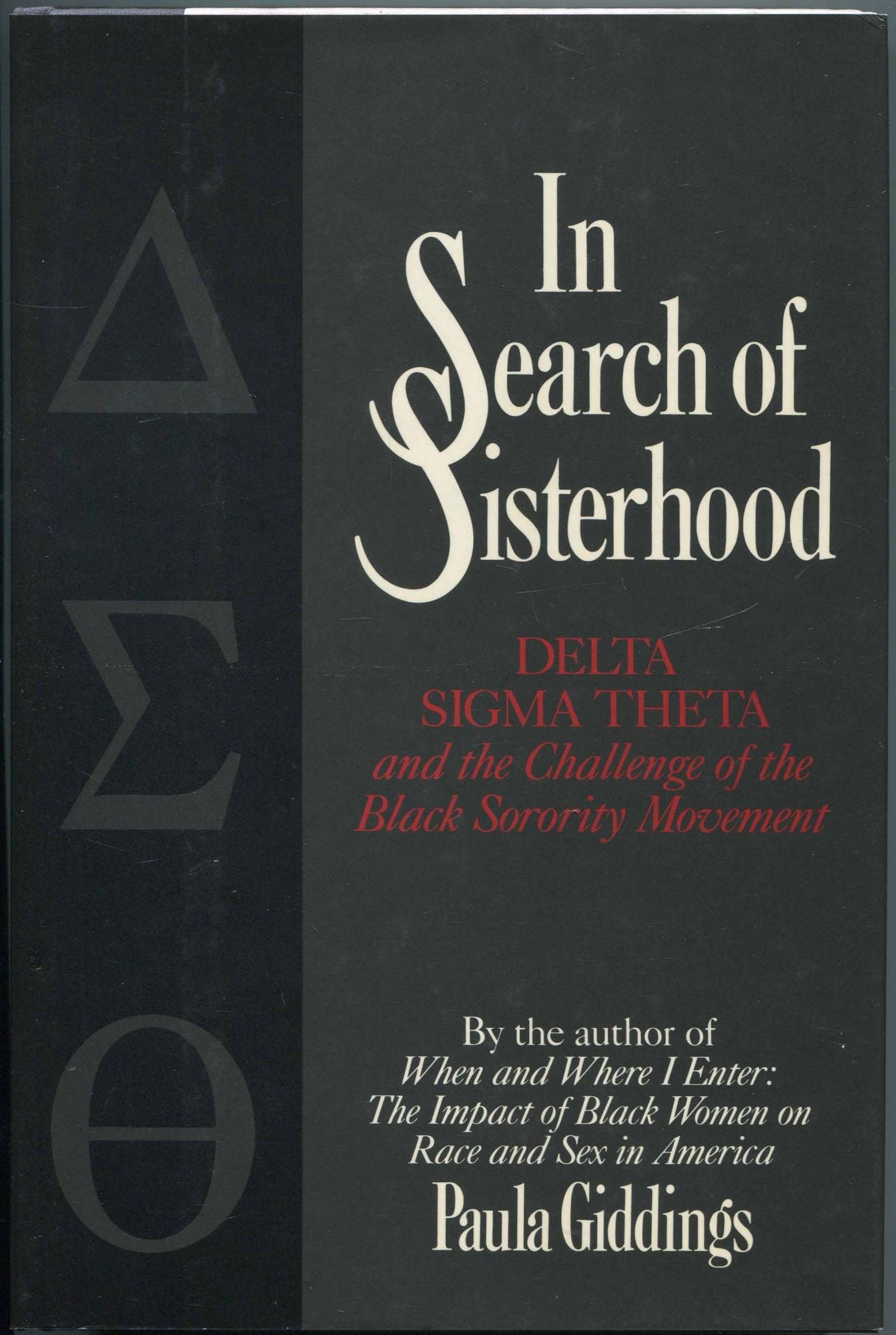 In Search of Sisterhood: Delta Sigma Theta and the Challenge of the Black  Sorority Movement | Paula GIDDINGS