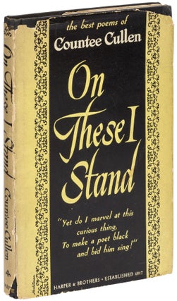 On These I Stand: An Anthology of the Best Poems of Countee Cullen