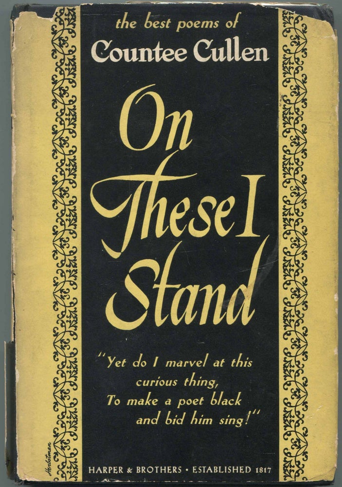 Item #463954 On These I Stand: An Anthology of the Best Poems of Countee Cullen. Countee CULLEN.