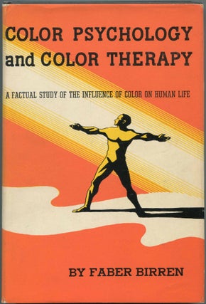 Item #464074 Color Psychology and Color Therapy: A Factual Study of the Influence of Color on...