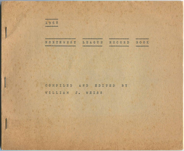Item #464103 1968 Northwest League Record Book. William J. WEISS.