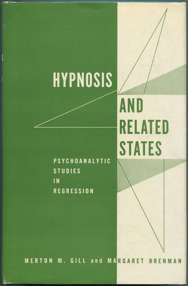 Item #464200 Hypnosis and Related States: Psychoanalytic Studies in Regression. Merton M. GILL, Margaret Brenman.