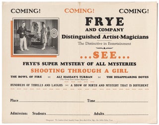 Item #464213 [Broadside]: Coming! Frye and Company Distinguished Artist-Magicians... See Frye's...