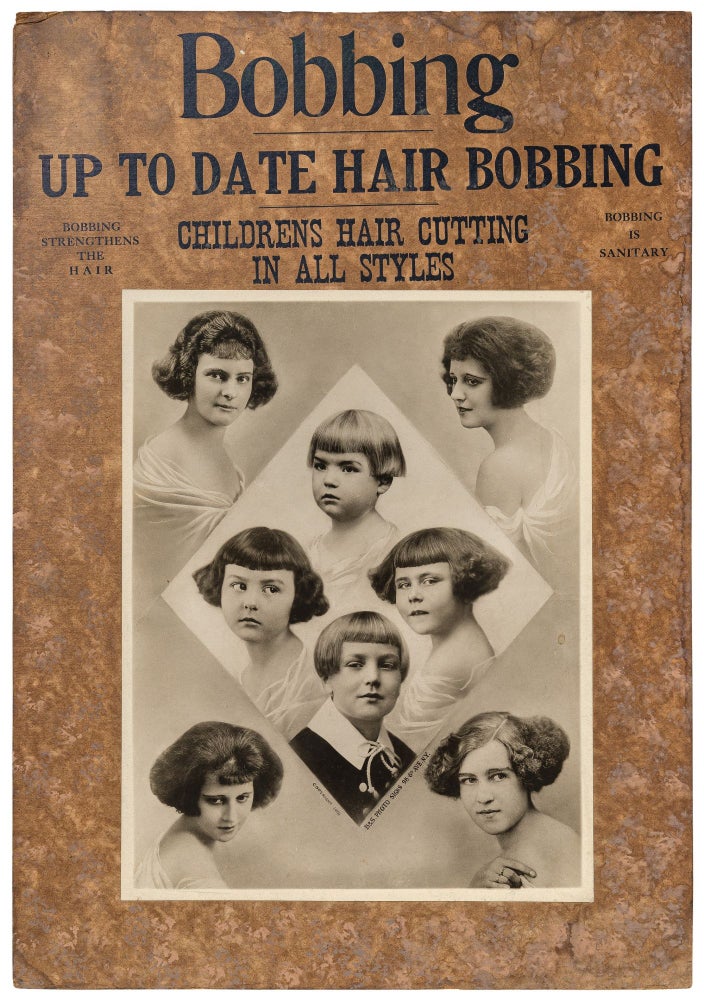 Item #464288 [Poster]: Bobbing. Up To Date Hair Bobbing. Childrens Hair Cutting in All Styles. Bobbing Strengthens the Hair. Bobbing is Sanitary