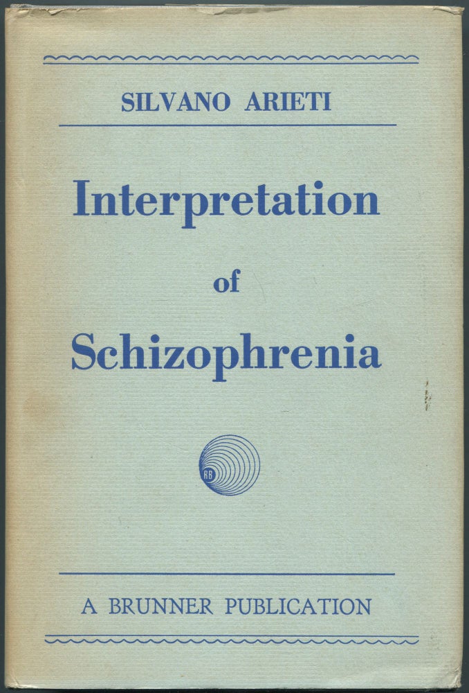 Interpretation of Schizophrenia. Silvano ARIETI.