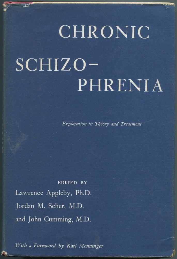 Item #464320 Chronic Schizophrenia: Explorations in Theory and Treatment. Lawrence APPLEBY, Jordan M. Scher, John Cumming.