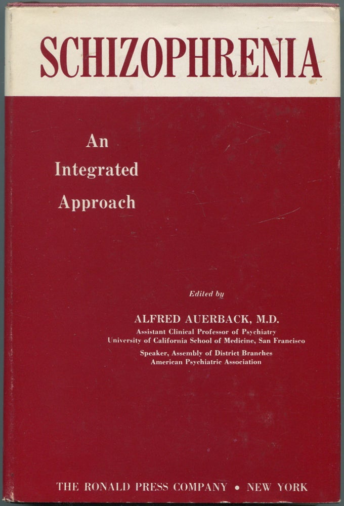 Item #464324 Schizophrenia: An Integrated Approach. Alfred AUERBACK.