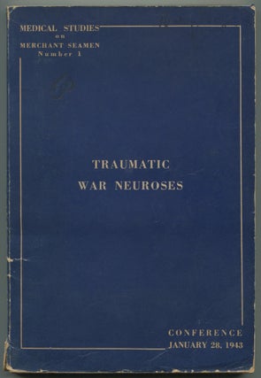 Item #464349 Conference on Traumatic War Neuroses in Merchant Seamen: Proceedings