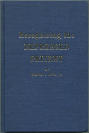 Item #464357 Recognizing the Depressed Patient: With Essentials of Management and Treatment....